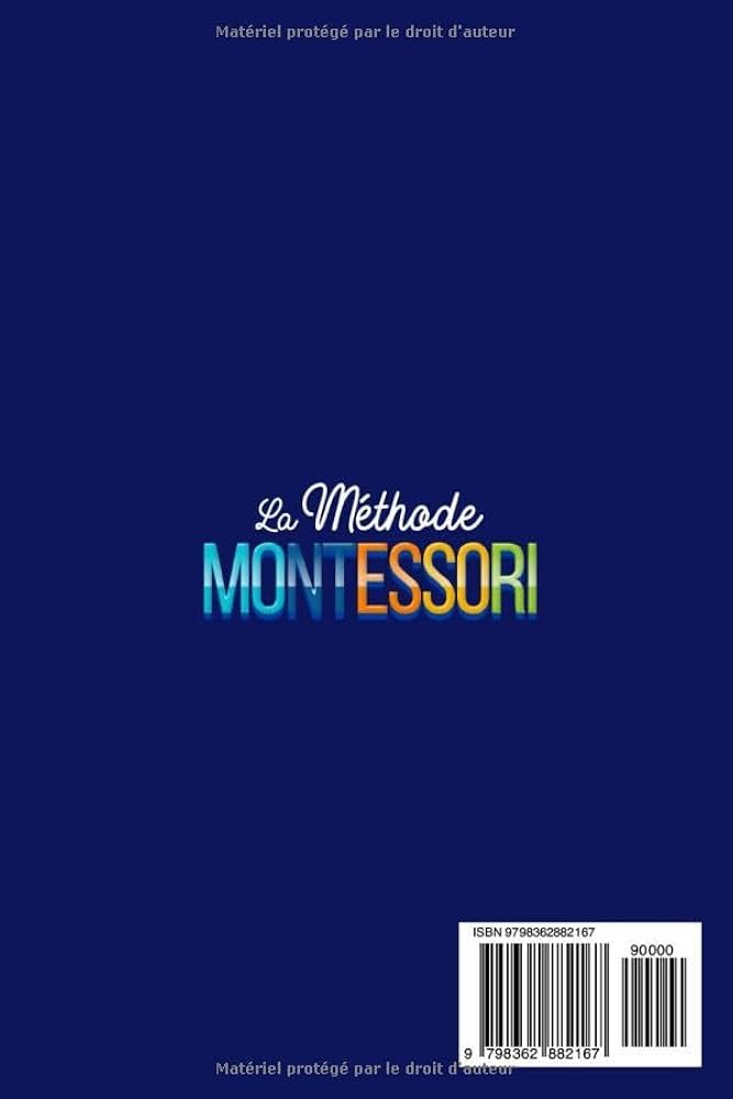 découvrez notre guide complet sur la méthode montessori, une approche éducative innovante qui favorise l'autonomie et le développement holistique de l'enfant. apprenez les principes clés et les outils pratiques pour appliquer cette pédagogie inspirante à la maison ou en milieu scolaire.